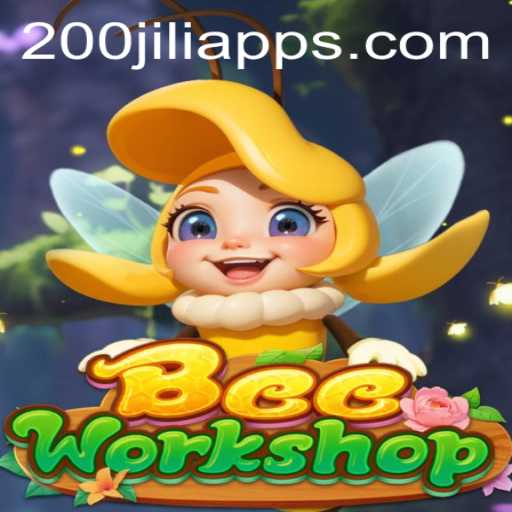Exploring the World of BeeWorkshop and the Intricacies of 200jili
