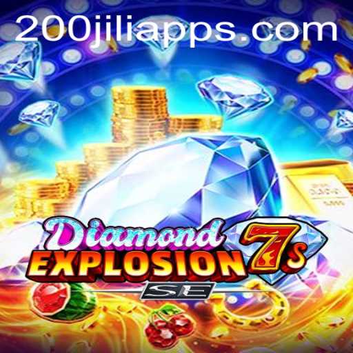 Exploring DiamondExplosion7sSE: The Exciting World of the 200jili Game
