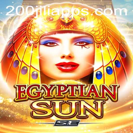 Explore the Exciting World of EgyptianSunSE and the Thrill of 200jili