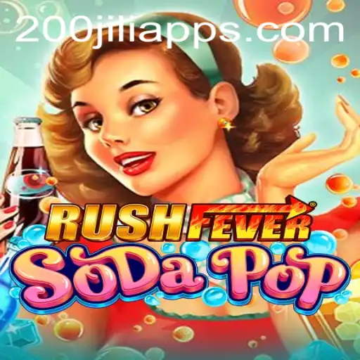 Dive into the Exciting World of RushFeverSodaPop and the Mysterious 200jili